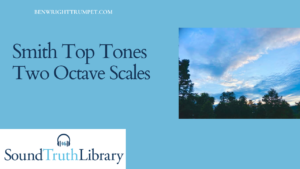 Smith Top Tones two octave scales